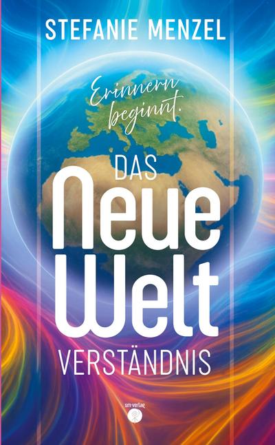 Das neue Weltverständnis
