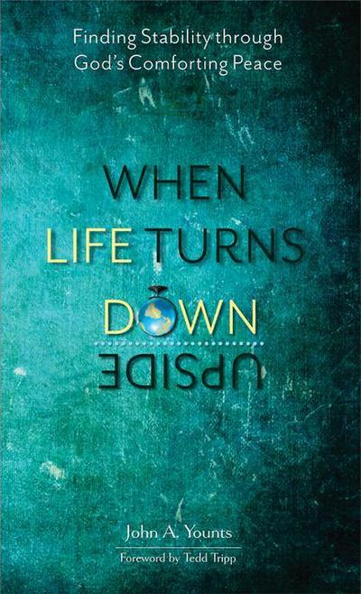 When Life Turns Upside Down: Finding Stability Through God’s Comforting Peace