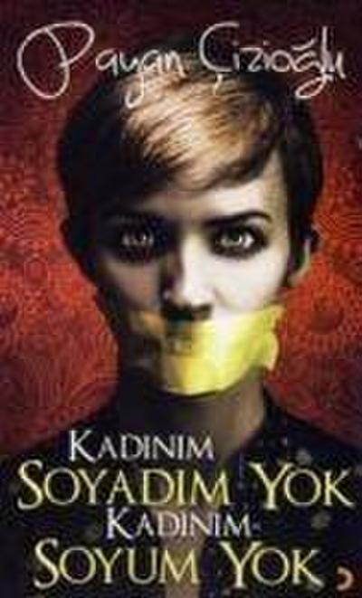 Kadinim Soyadim Yok Kadinim Soyum Yok