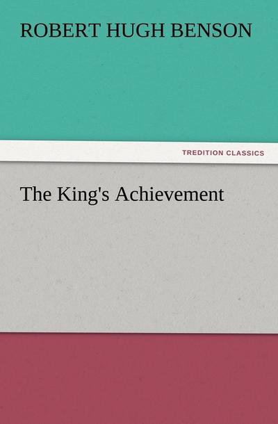 The King’s Achievement