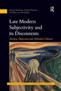 Late Modern Subjectivity and its Discontents