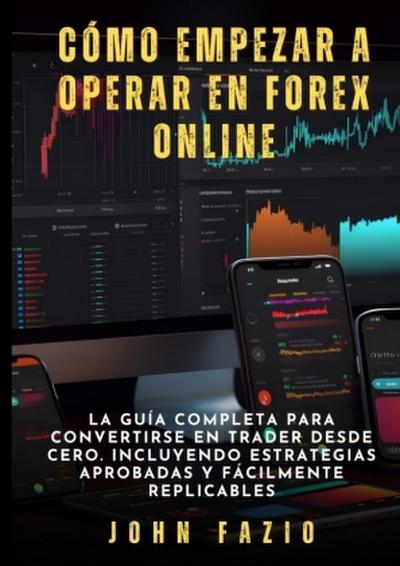 Cómo empezar a operar en Forex Online
