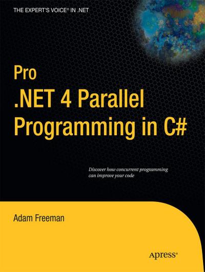 Pro .NET 4 Parallel Programming in C