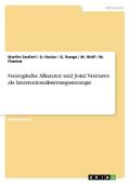 Strategische Allianzen und Joint Ventures als Internationalisierungsstrategie