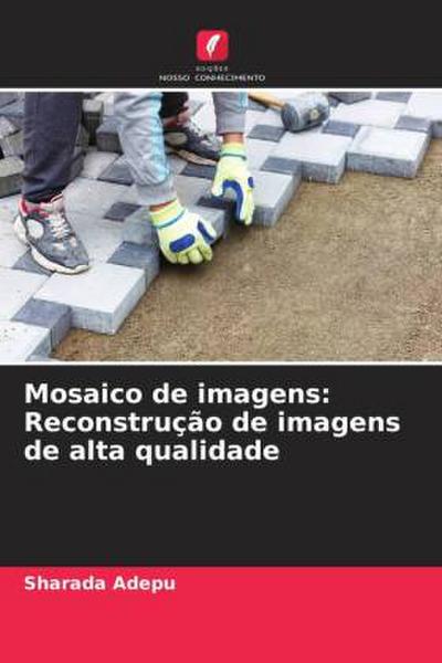 Mosaico de imagens: Reconstrução de imagens de alta qualidade
