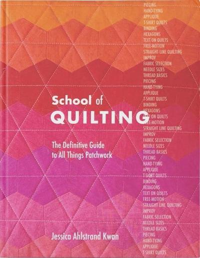 School of Quilting (with Lay-Flat Binding)