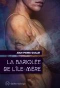 La Bariolée de l’I^le-Me`re