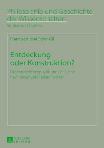 Entdeckung oder Konstruktion?
