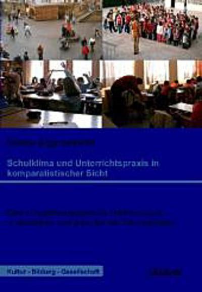 Schulklima und Unterrichtspraxis in komparatistischer Sicht