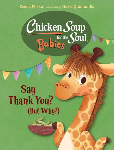 Chicken Soup for the Soul Babies: Say Thank You (But Why?)