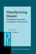 Manufacturing Dissent