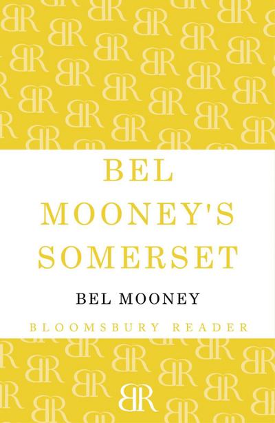 Bel Mooney’s Somerset