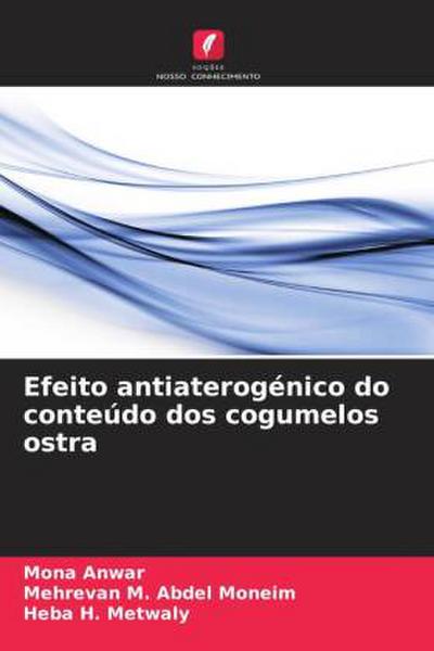 Efeito antiaterogénico do conteúdo dos cogumelos ostra