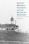 Lincoln Memorial University and the Shaping of Appalachia