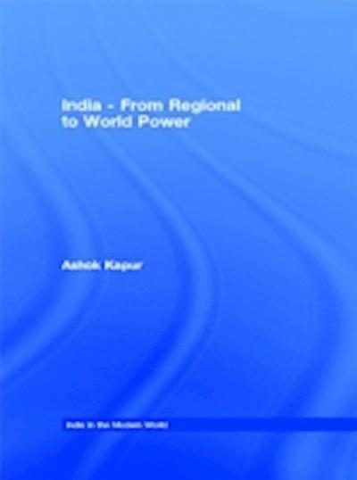 India - From Regional to World Power