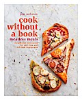 Cook without a Book: Meatless Meals