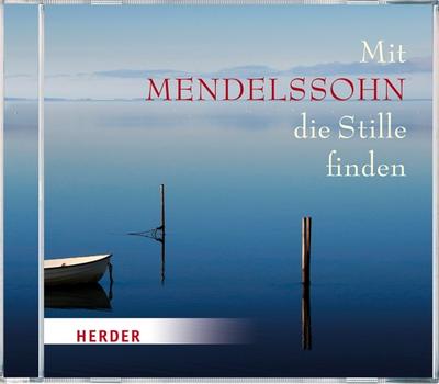 Mit Mendelssohn die Stille finden