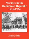 Marines in the Dominican Republic 1916-1924