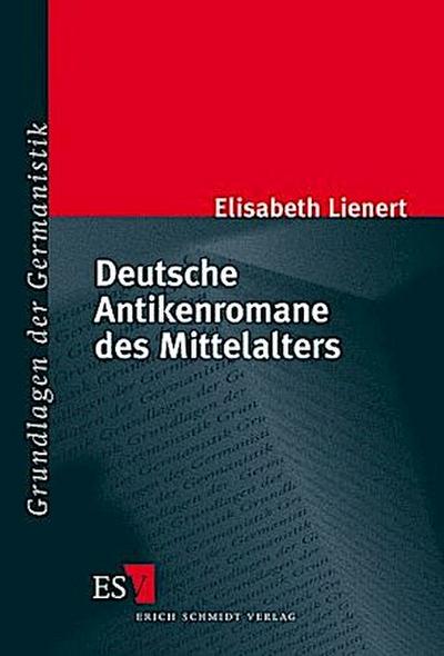 Deutsche Antikenromane des Mittelalters