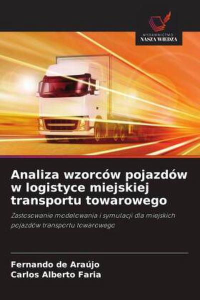 Analiza wzorców pojazdów w logistyce miejskiej transportu towarowego
