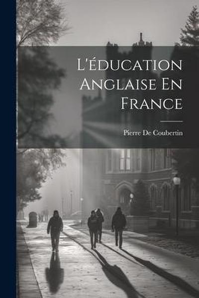 L’éducation Anglaise En France