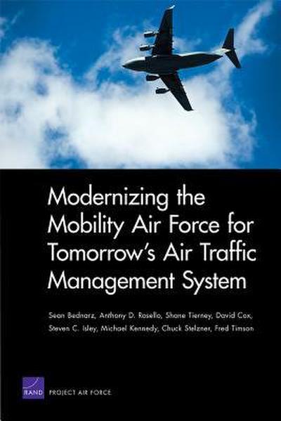 Modernizing the Mobility Air Force for Tomorrow’s Air Traffic Management System