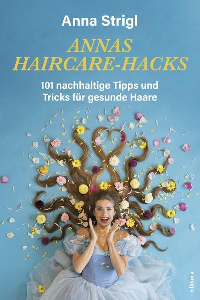 Annas Haircare-Hacks 