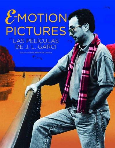 Emotion pictures : las películas de Garci