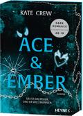 Ace & Ember - Sie ist das Feuer. Und er will b