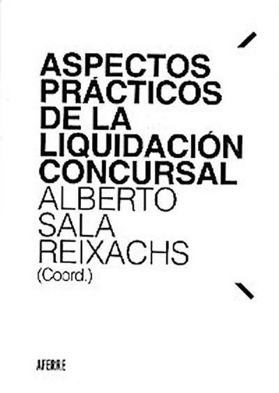 Aspectos prácticos de la liquidación concursal