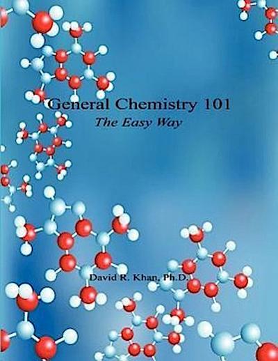 General Chemistry 101 - The Easy Way