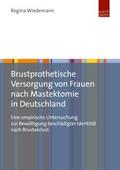 Brustprothetische Versorgung von Frauen nach Maste