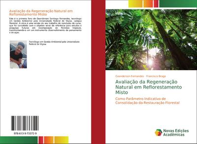 Avaliação da Regeneração Natural em Reflorestamento Misto