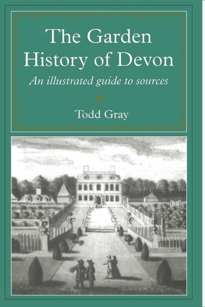 The Garden History Of Devon