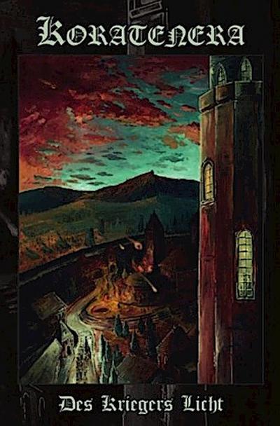 Koratenera - Band 1: Des Kriegers Licht