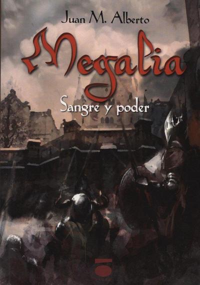 Megalia : sangre y poder