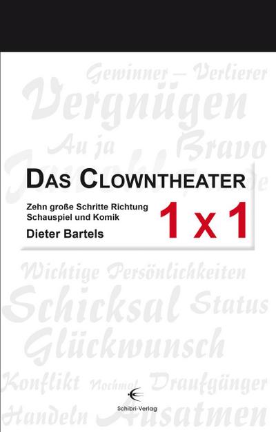 Das Clowntheater 1 x 1