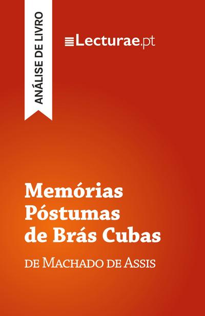 Memórias Póstumas de Brás Cubas - Machado de Assis (análise de livro)