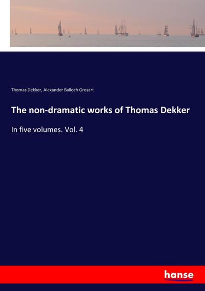 The non-dramatic works of Thomas Dekker