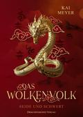 Wolkenvolk - Seide und Schwert von Kai Meyer | Ebook