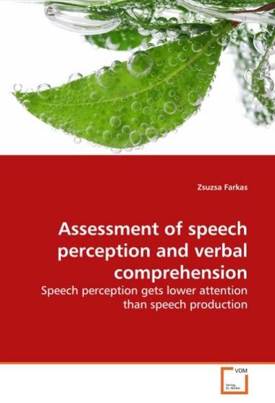 Assessment of speech perception and verbal comprehension - Zsuzsa Farkas