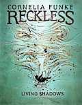 Reckless - Living Shadows