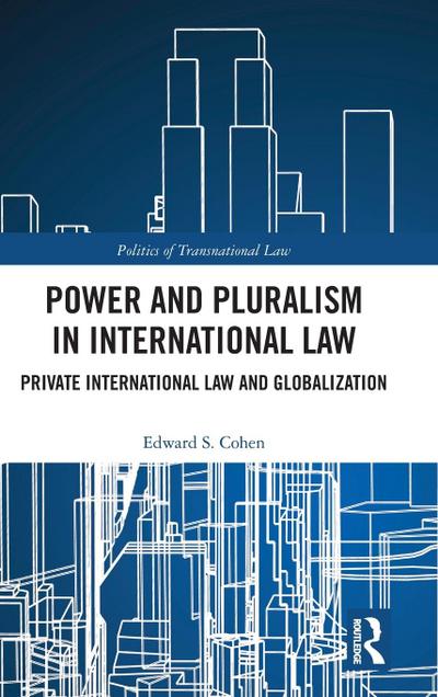 Power and Pluralism in International Law