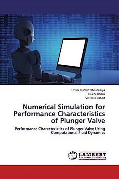 Numerical Simulation for Performance Characteristics of Plunger Valve