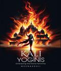 KALI & HER YOGINIS