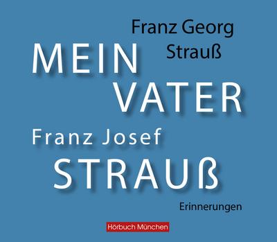 Mein Vater Franz Josef Strauß, Audio-CD