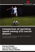 Comparison of sprinting speed among U15 soccer players
