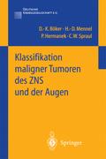 Klassifikation maligner Tumoren des ZNS und der Augen