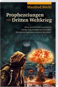 Prophezeiungen zum Dritten Weltkrieg