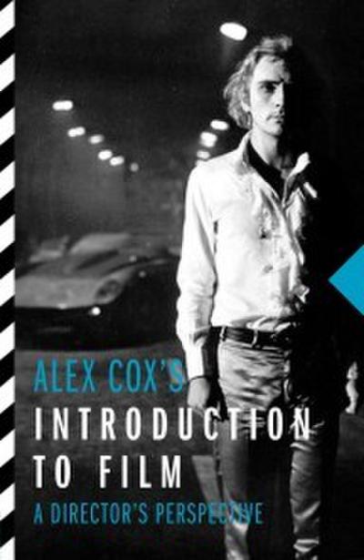 Alex Cox’s Introduction to Film